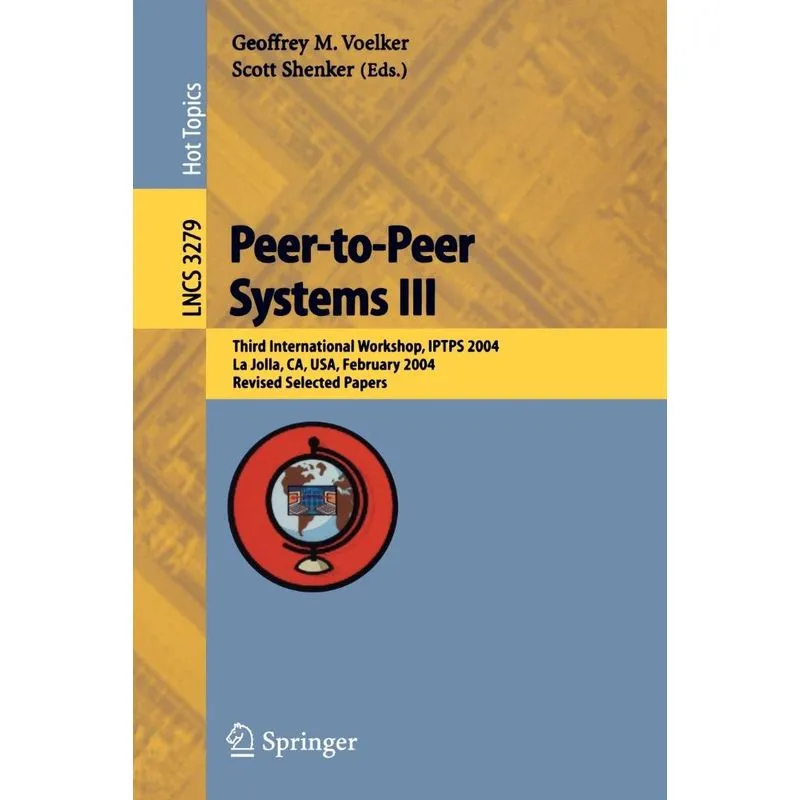 Peer-to-Peer Systems III