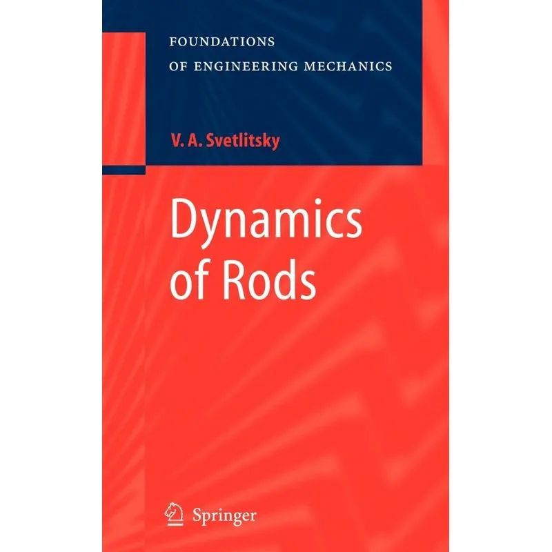 Dynamics of Rods