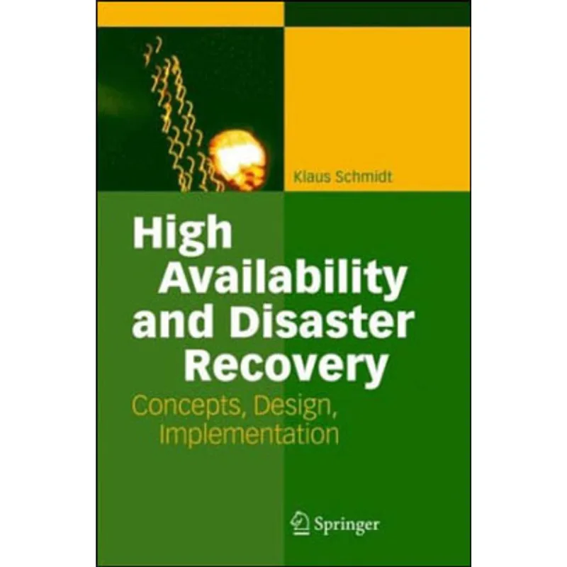 HIGH AVAILABILITY AND DISASTER RECOVERY - CONCEPTS, DESIGN, IMPLEMENTATION