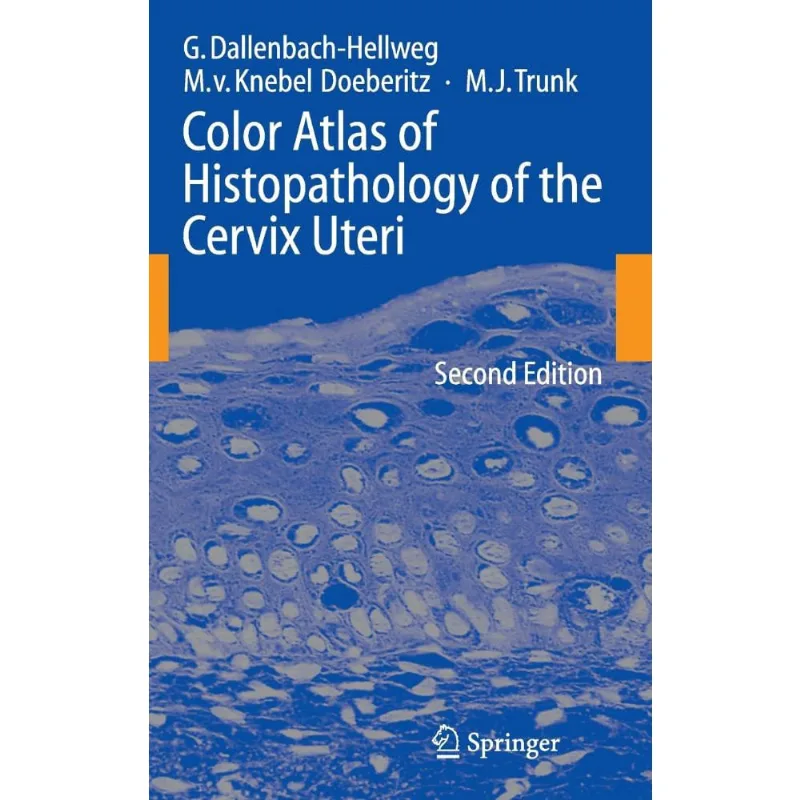 Color Atlas of Histopathology of the Cervix Uteri