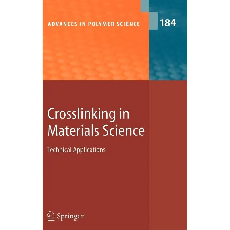 Crosslinking in Materials Science. Crosslinking in Materials Science