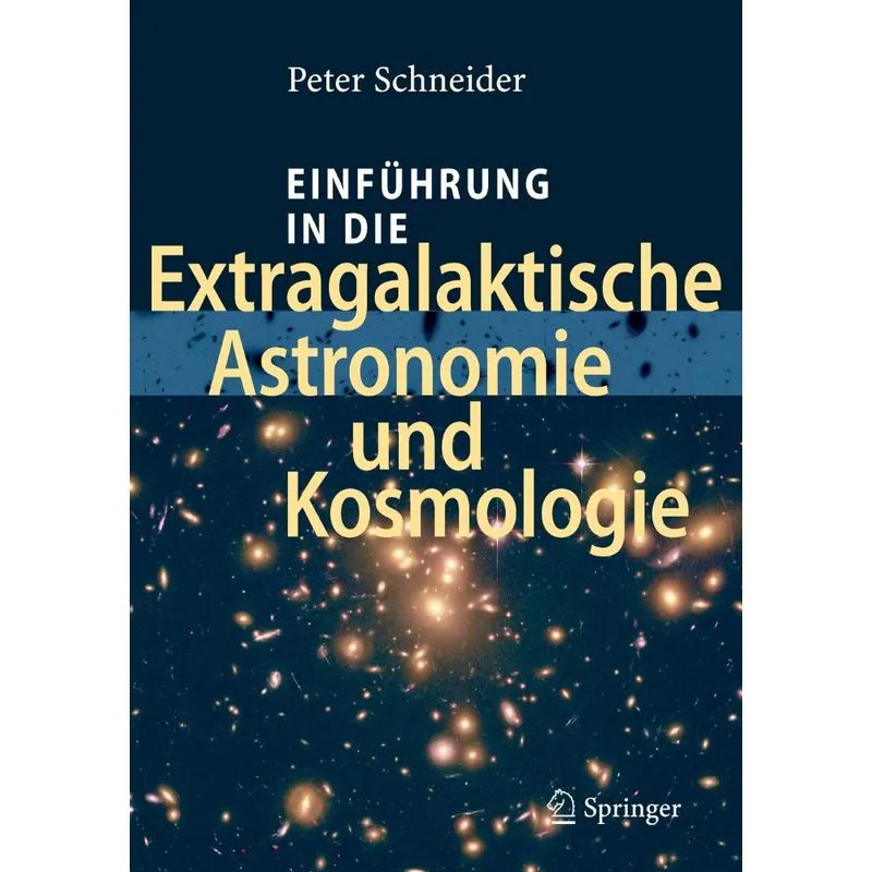 Einführung in die Extragalaktische Astronomie und Kosmologi