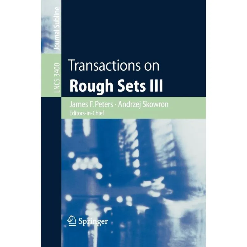 Transactions on Rough Sets III