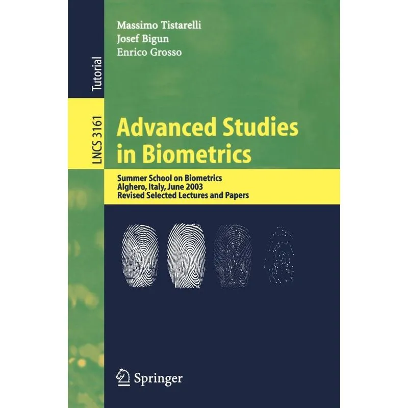 Advanced Studies in Biometrics