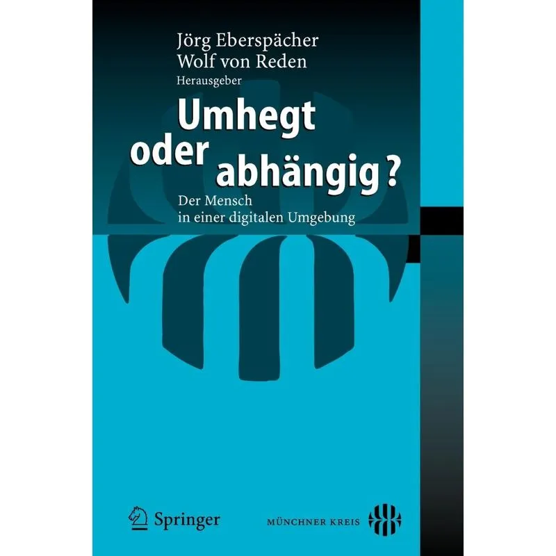 Umhegt oder abhängig?
