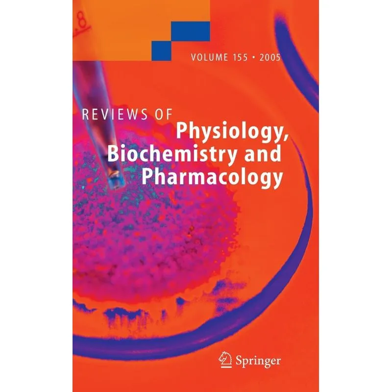 Reviews of Physiology, Biochemistry and Pharmacology 155