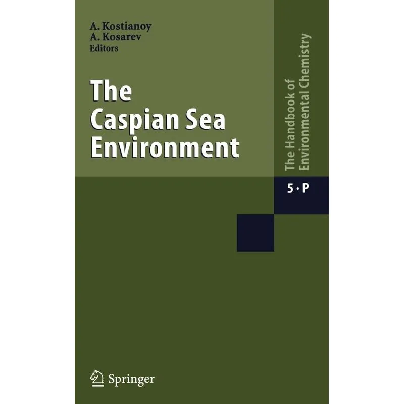 The Caspian Sea Environment