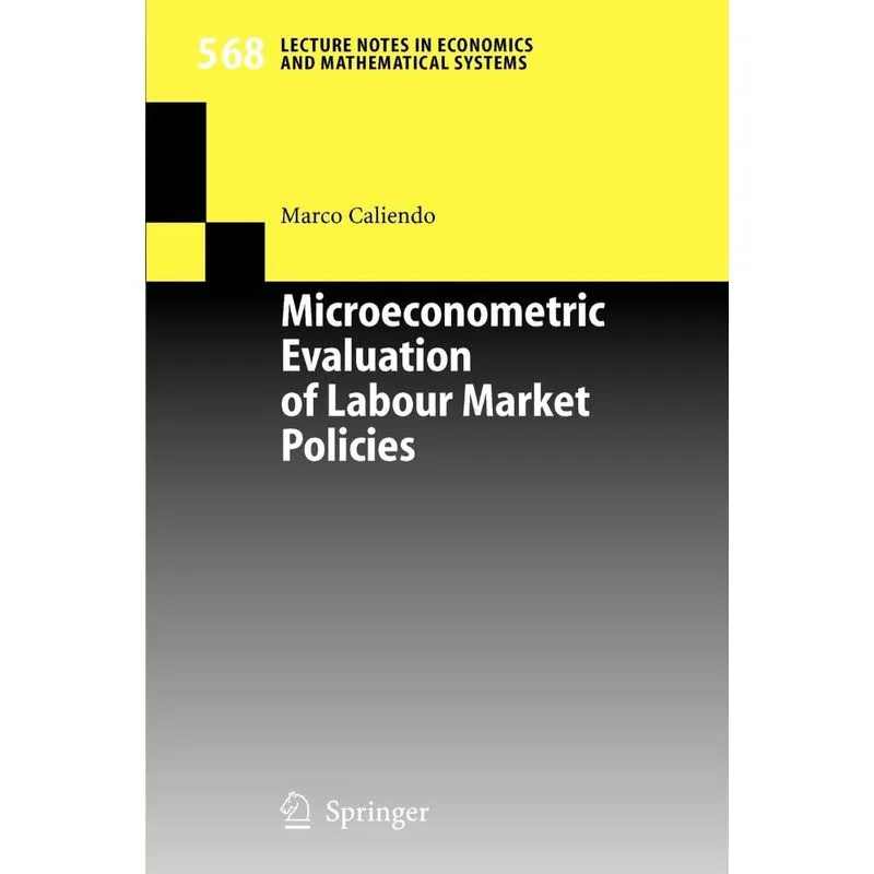 Microeconometric Evaluation of Labour Market Policies