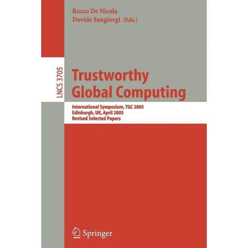 Trustworthy Global Computing