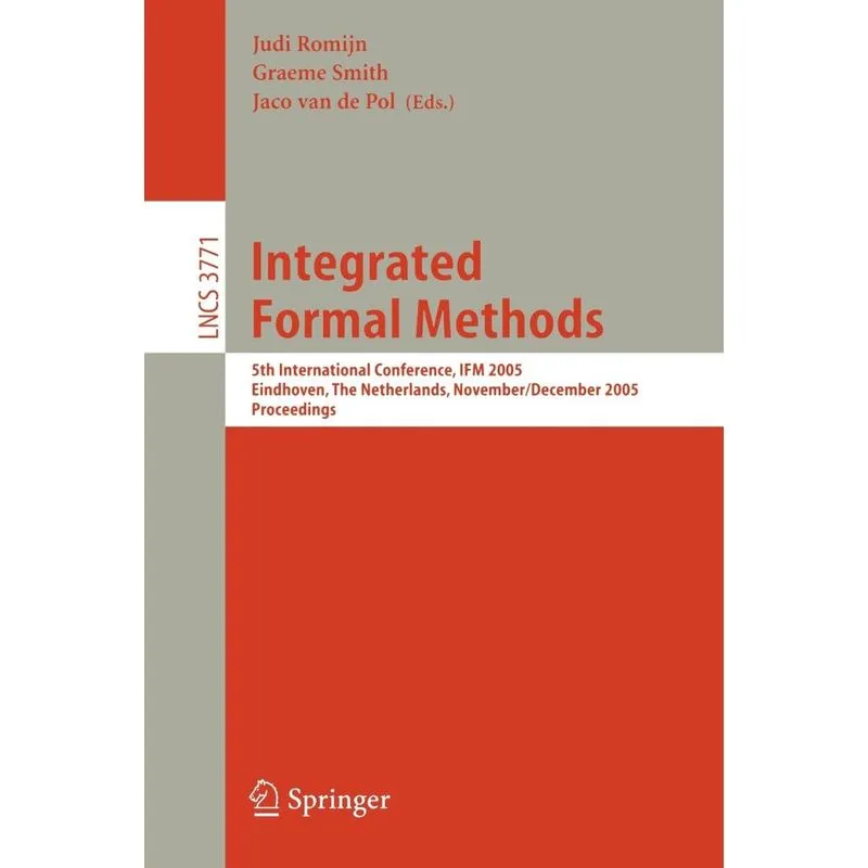 Integrated Formal Methods