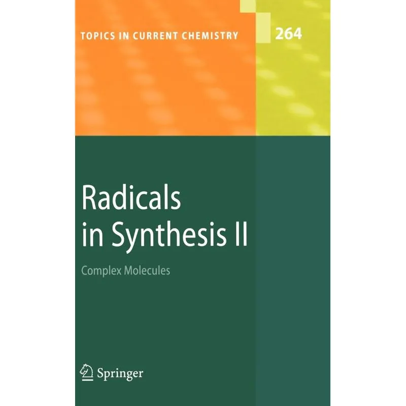Radicals in Synthesis II
