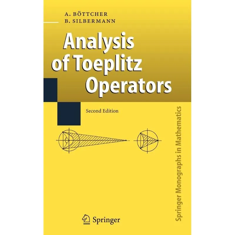 Analysis of Toeplitz Operators