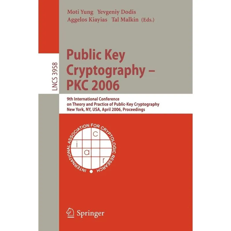 Public Key Cryptography - PKC 2006