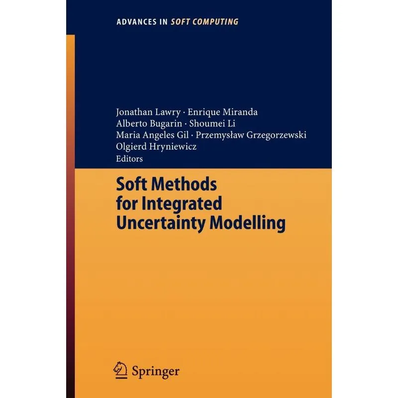 Soft Methods for Integrated Uncertainty Modelling