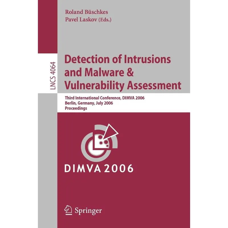 Detection of Intrusions and Malware, and Vulnerability Asse