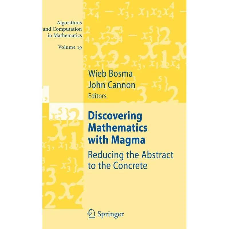 Discovering Mathematics with Magma