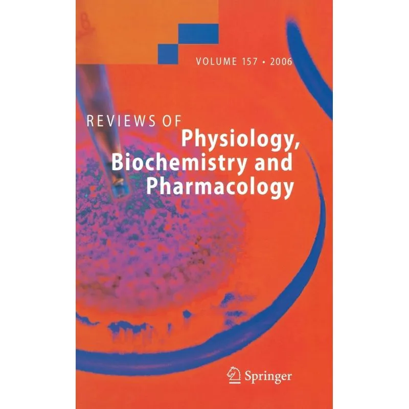 Reviews of Physiology, Biochemistry and Pharmacology 157
