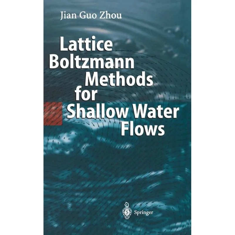 Lattice Boltzmann Methods for Shallow Water Flows