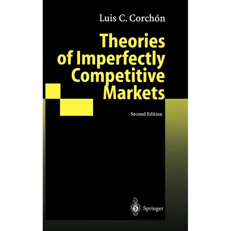 Theories of Imperfectly Competitive Markets