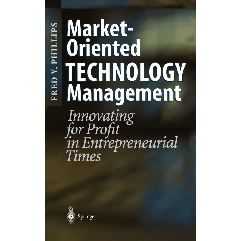 Market-Oriented Technology Management