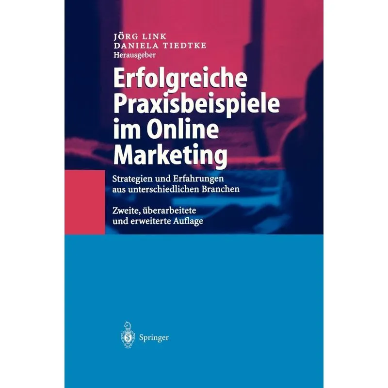 Erfolgreiche Praxisbeispiele im Online Marketing