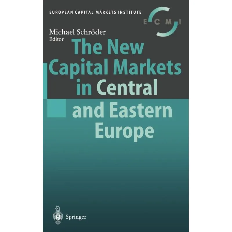 The New Capital Markets in Central and Eastern Europe