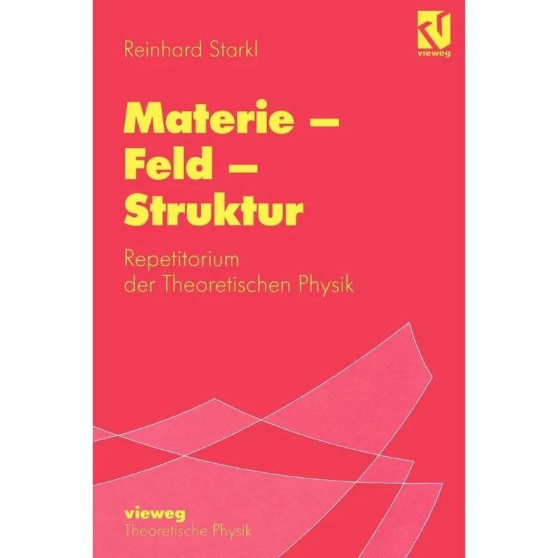 Materie - Feld - Struktur