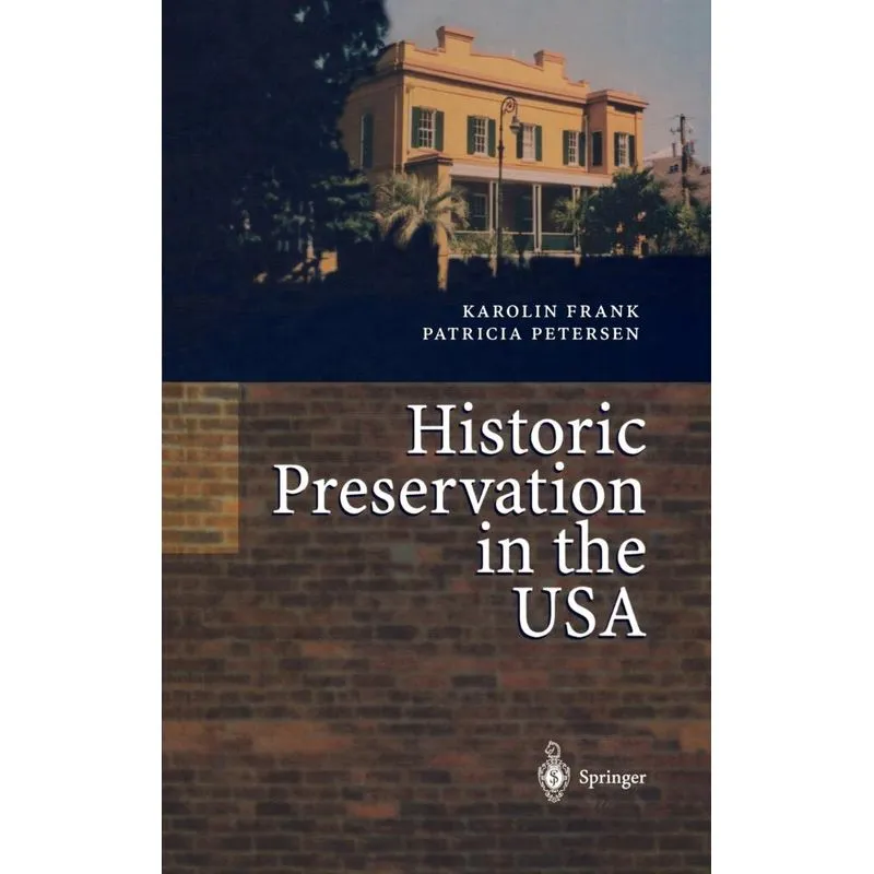 Historic Preservation in the USA