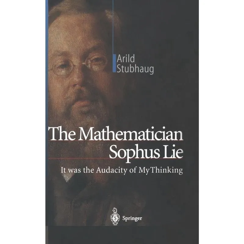 The Mathematician Sophus Lie