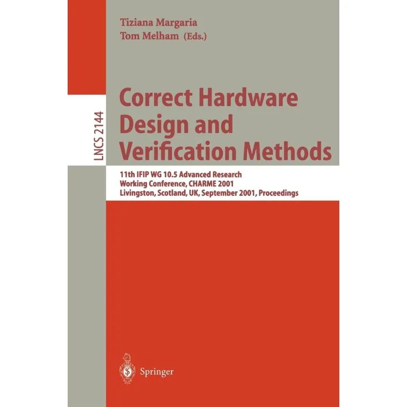 Correct Hardware Design and Verification Methods