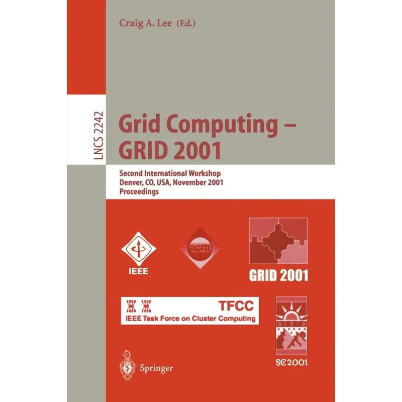Grid Computing - GRID 2001