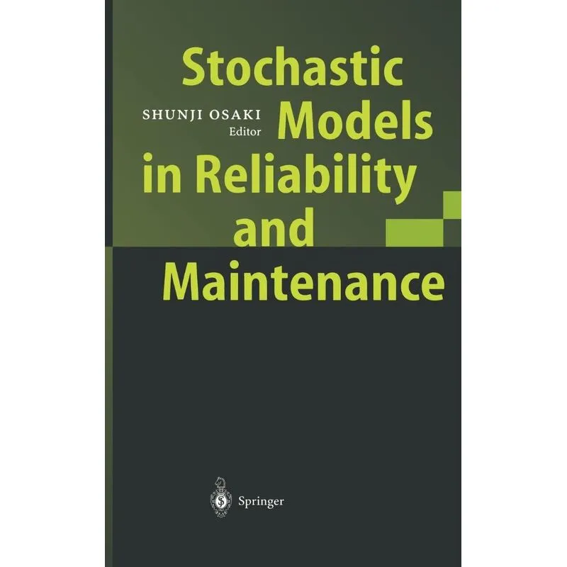 Stochastic Models in Reliability and Maintenance