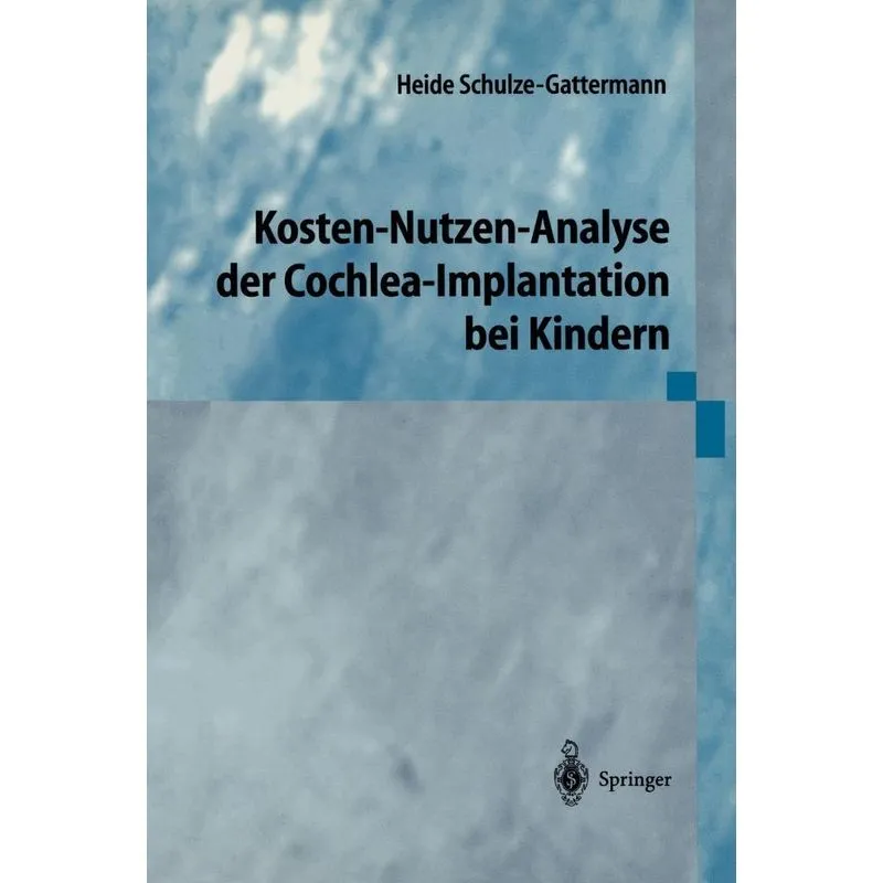 Kosten-Nutzen-Analyse der Cochlea-Implantation bei Kindern