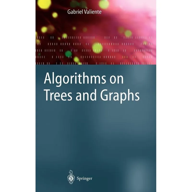 Algorithms on Trees and Graphs