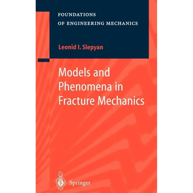 Models and Phenomena in Fracture Mechanics