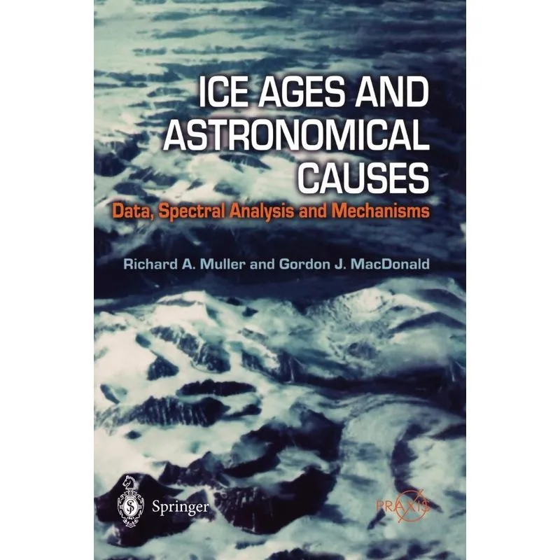 Ice Ages and Astronomical Causes