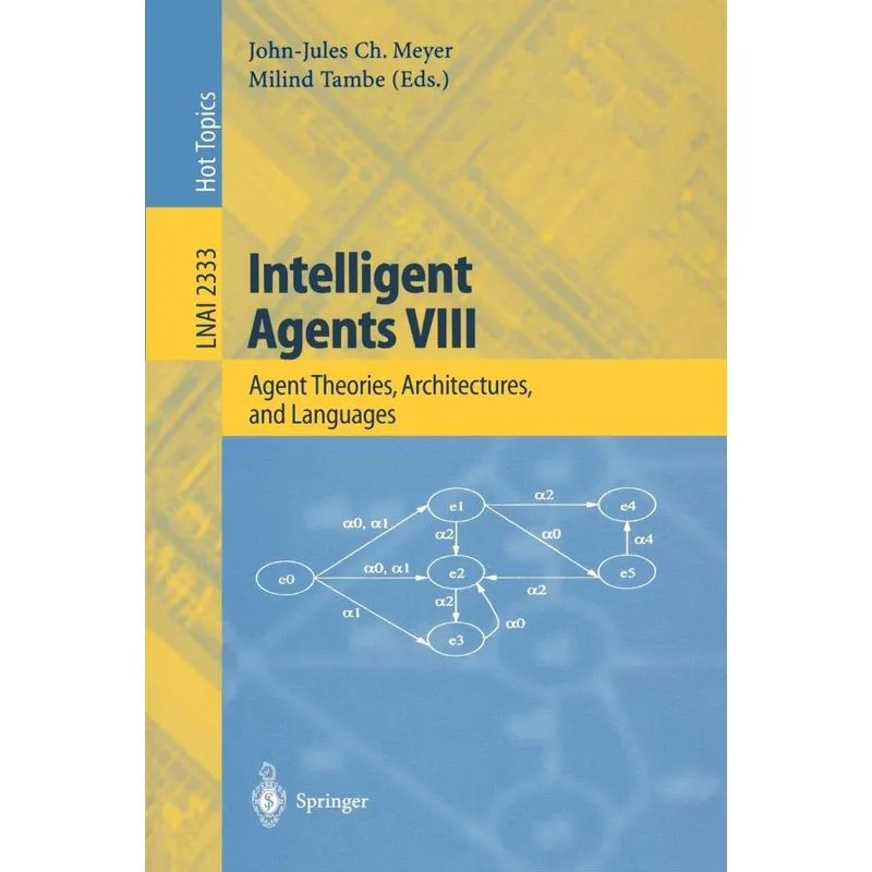 Intelligent Agents VIII