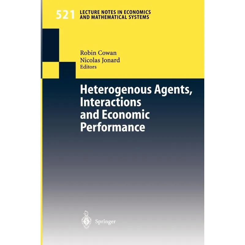 Heterogenous Agents, Interactions and Economic Performance