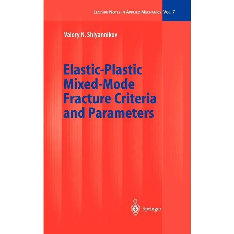 Elastic-Plastic Mixed-Mode Fracture Criteria and Parameters