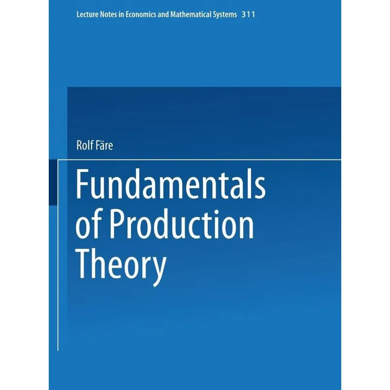 Fundamentals of Production Theory