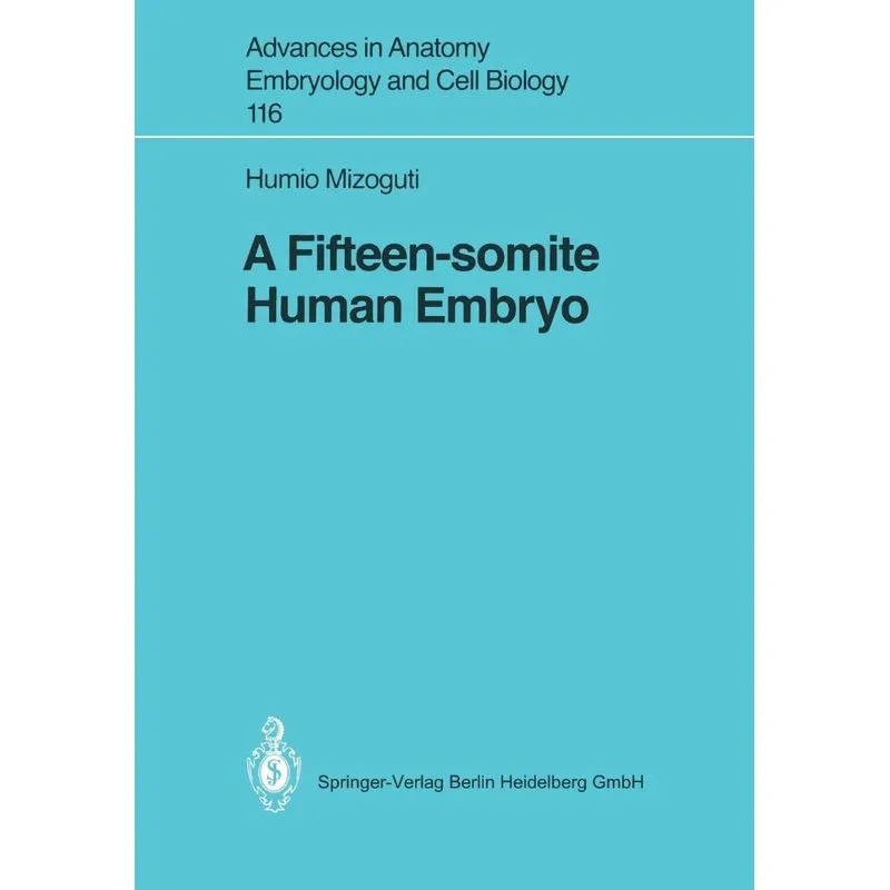 A Fifteen-Somite Human Embryo