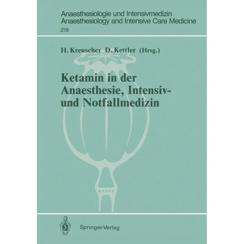 Ketamin in der Anaesthesie, Intensiv- und Notfallmedizin