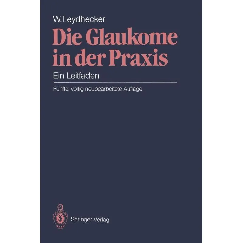 Die Glaukome in der Praxis