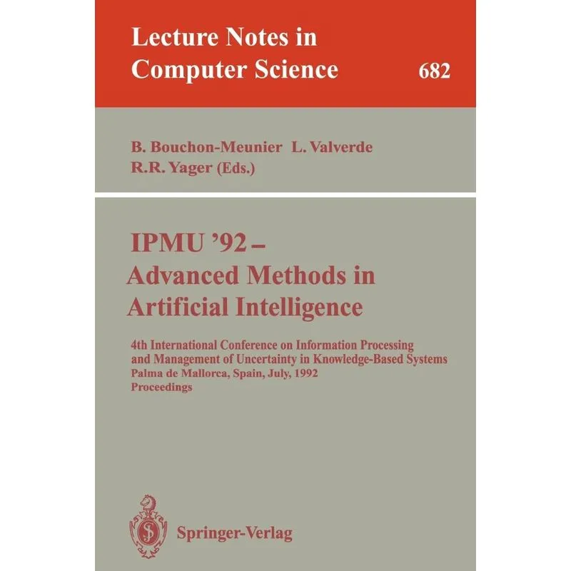 IPMU92 - Advanced Methods in Artificial Intelligence