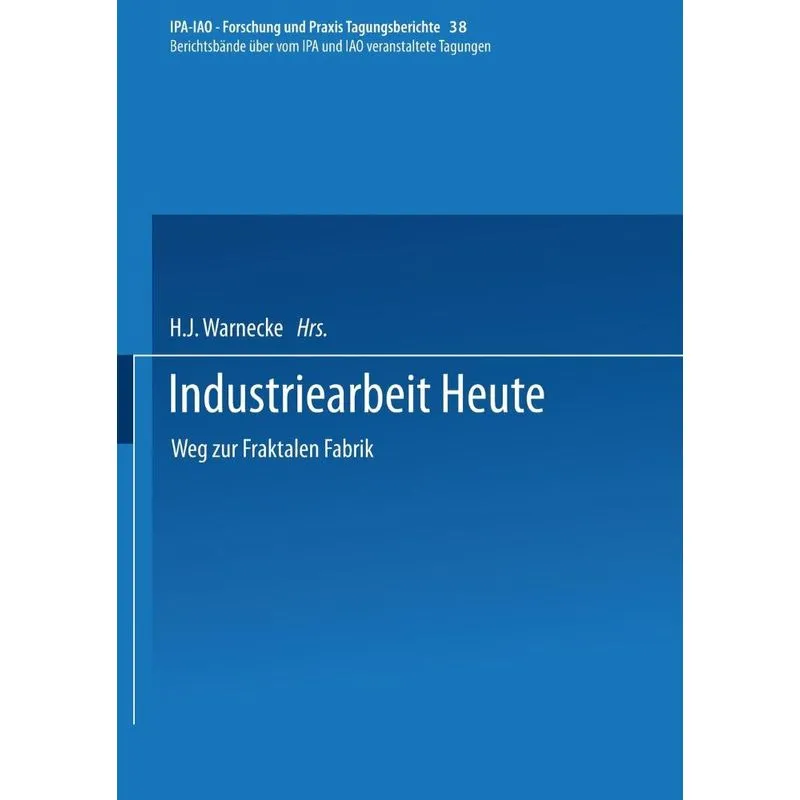 Industriearbeit Heute