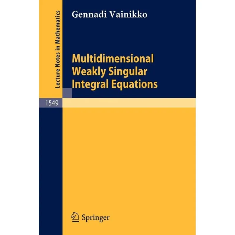 Multidimensional Weakly Singular Integral Equations