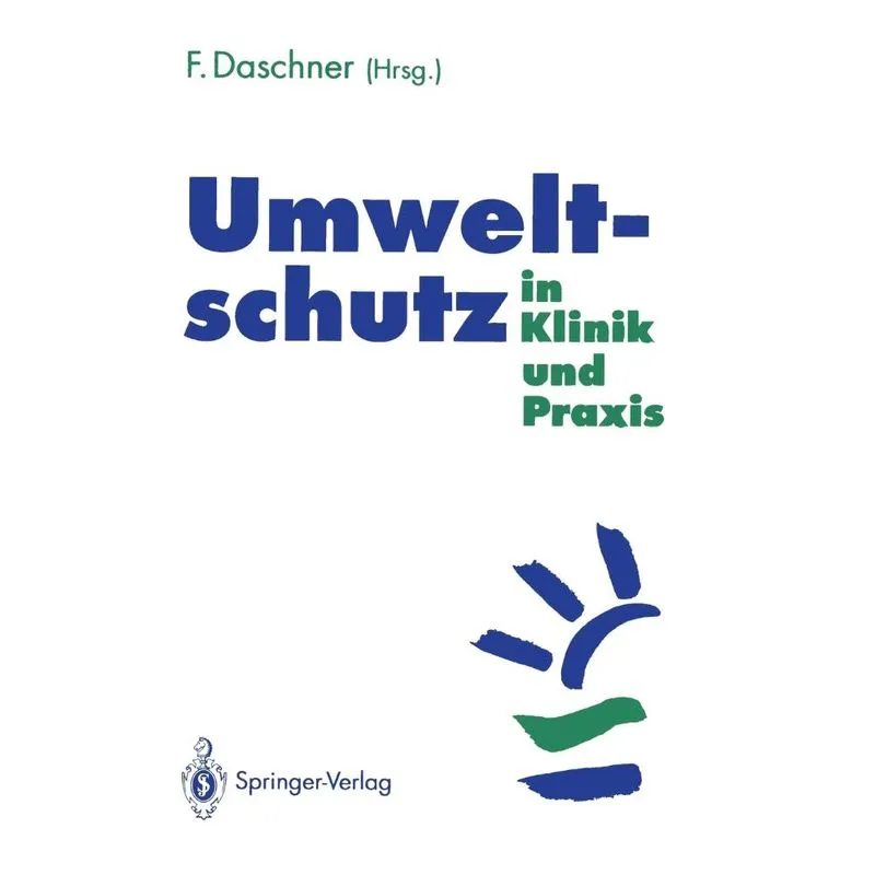 Umweltschutz in Klinik und Praxis