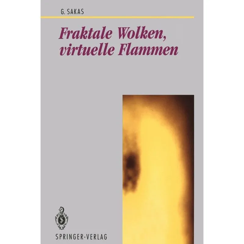 Fraktale Wolken, virtuelle Flammen