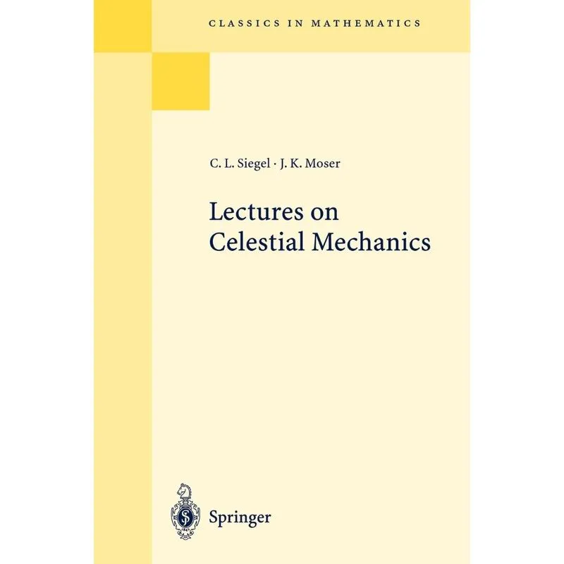 Lectures on Celestial Mechanics