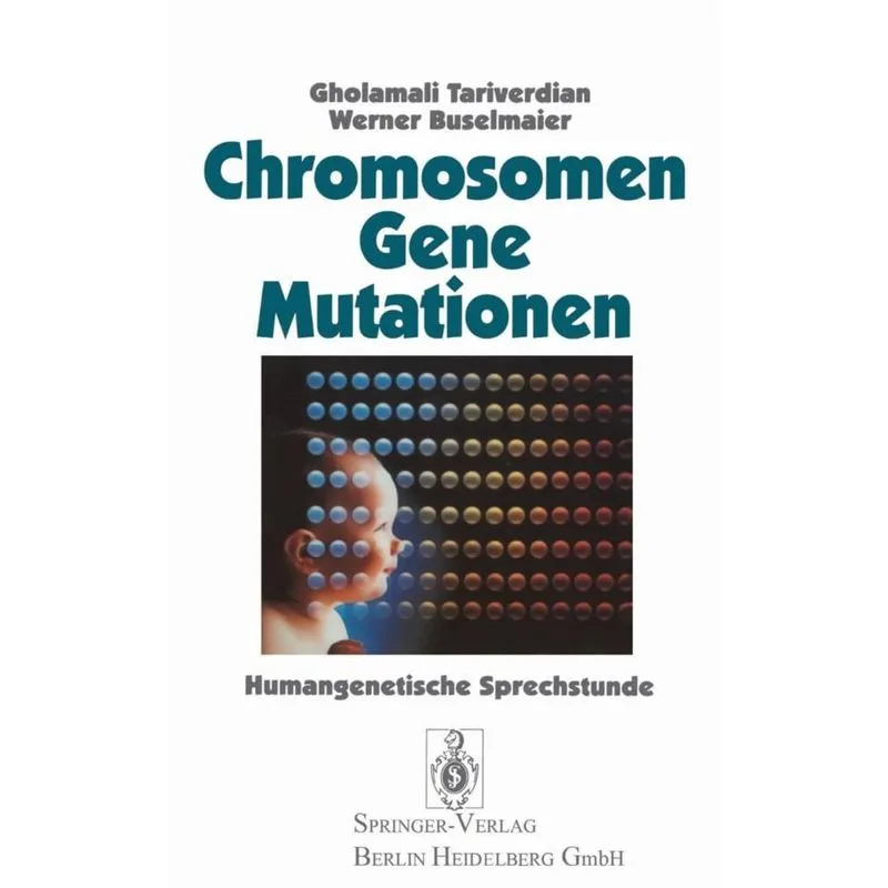 Chromosomen, Gene, Mutationen